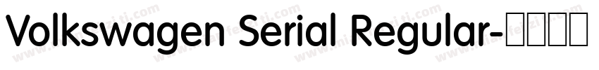 Volkswagen Serial Regular字体转换